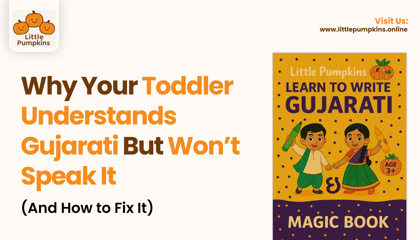 Why Your Toddler Understands Gujarati But Won’t Speak It  – Little Pumpkins